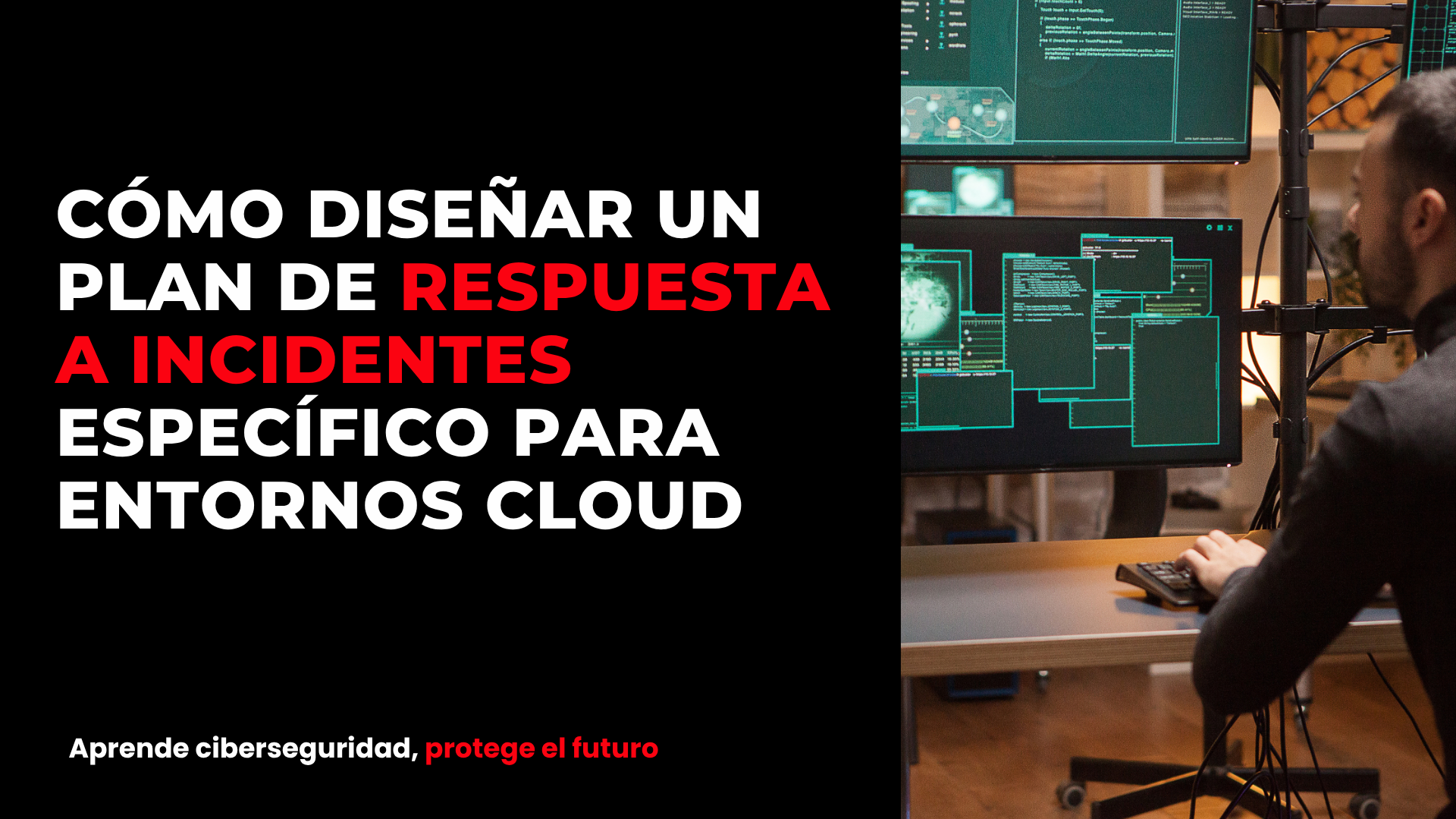 Cómo diseñar un plan de respuesta a incidentes específico para entornos cloud